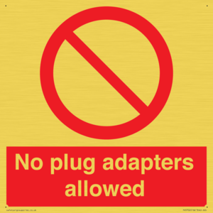 No plug adapters allowed Prohibition Sign
